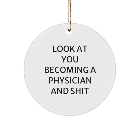 Funny Physician Christmas Unique Gifts from Friends - Circle Ornament for Men or Women Becoming a Doctor - Image 1