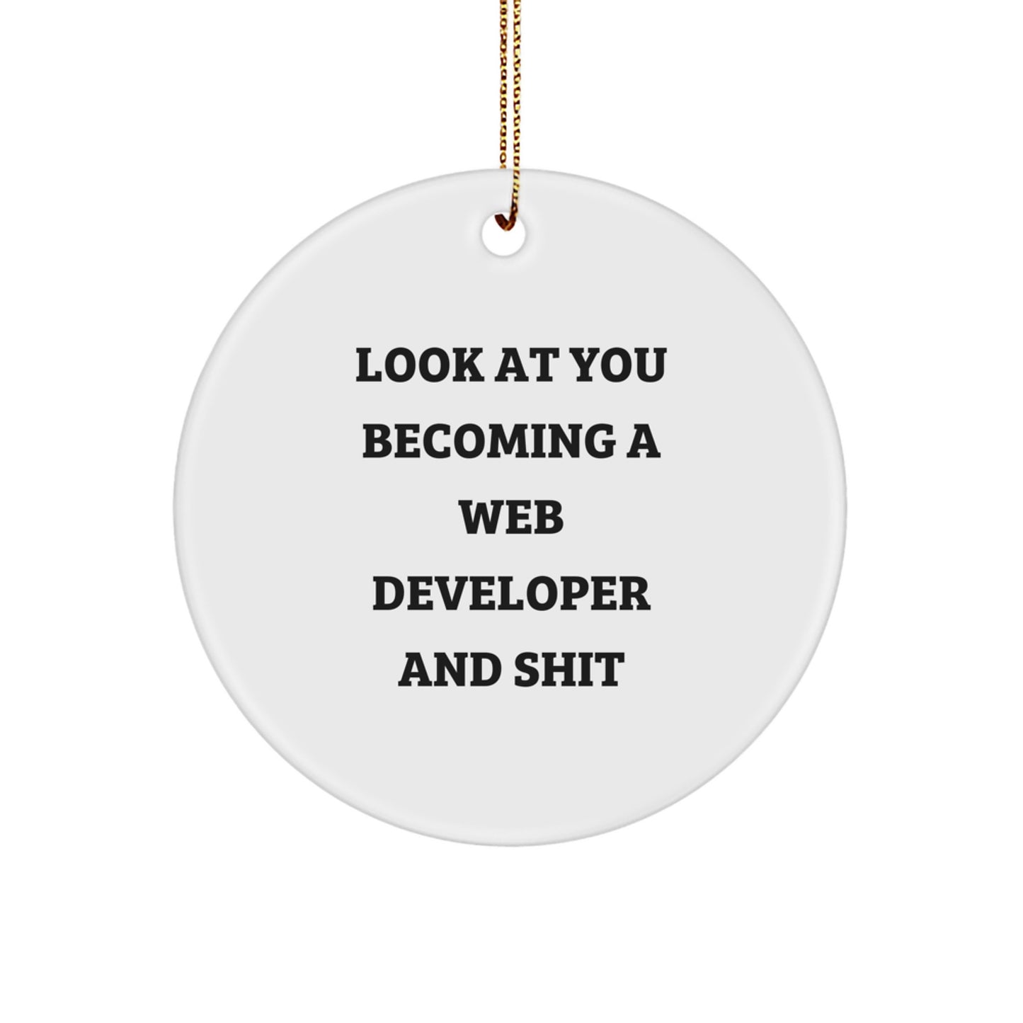 Funny Web Developer Circle Ornament - Web Developer Gifts for Men, Women, Friends, Coworkers, Family, and Web Developer Enthusiasts, Christmas Unique Gifts from Friends, Family, and Loved Ones - Image 1