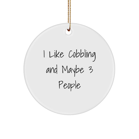 Cobbling Circle Ornaments Gifts from Friends for Cobbling Enthusiasts, I Like Cobbling And Maybe 3 People, Funny Christmas Decorations - Image 1