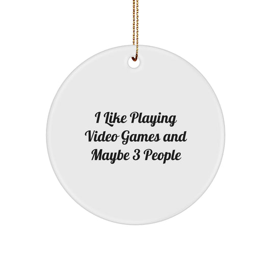 Funny Gaming Quote Circle Ornament, Gifts from Friends or Family for Playing Video Games Enthusiasts, Christmas Unique Gifts - Image 1