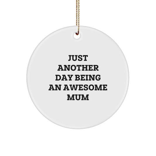Funny Circle Ornament Gifts for Mum, Unique Mum Quote Circle Ornaments Gifts from Family, Men, Women, Friends, Coworkers, Christmas Unique Gifts - Image 1