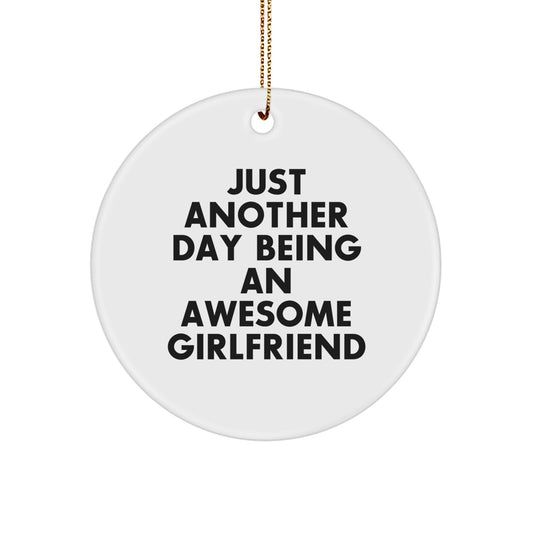 Funny Sweetheart Gift Ideas for Her - Christmas Unique Circle Ornament Gifts from Men to Women Friends Family - Just Another Day Being An Awesome Sweetheart Quote - Image 1