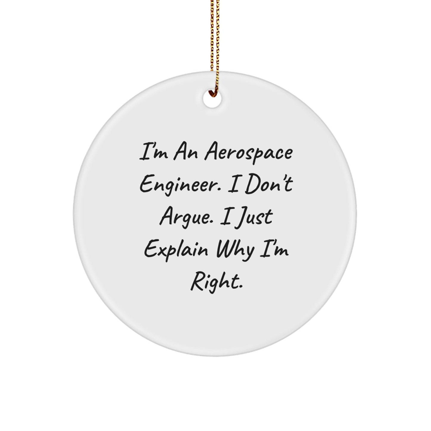 Aerospace Engineer Funny Gifts from Friends for Christmas Unique Circle Ornaments - White MDF - Image 1