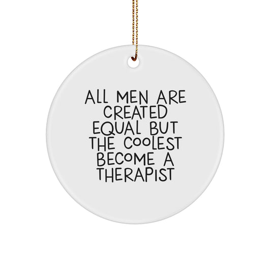Gifts from Men to Therapist Friends - Funny Circle Ornament for Christmas Unique Gifts - Image 1