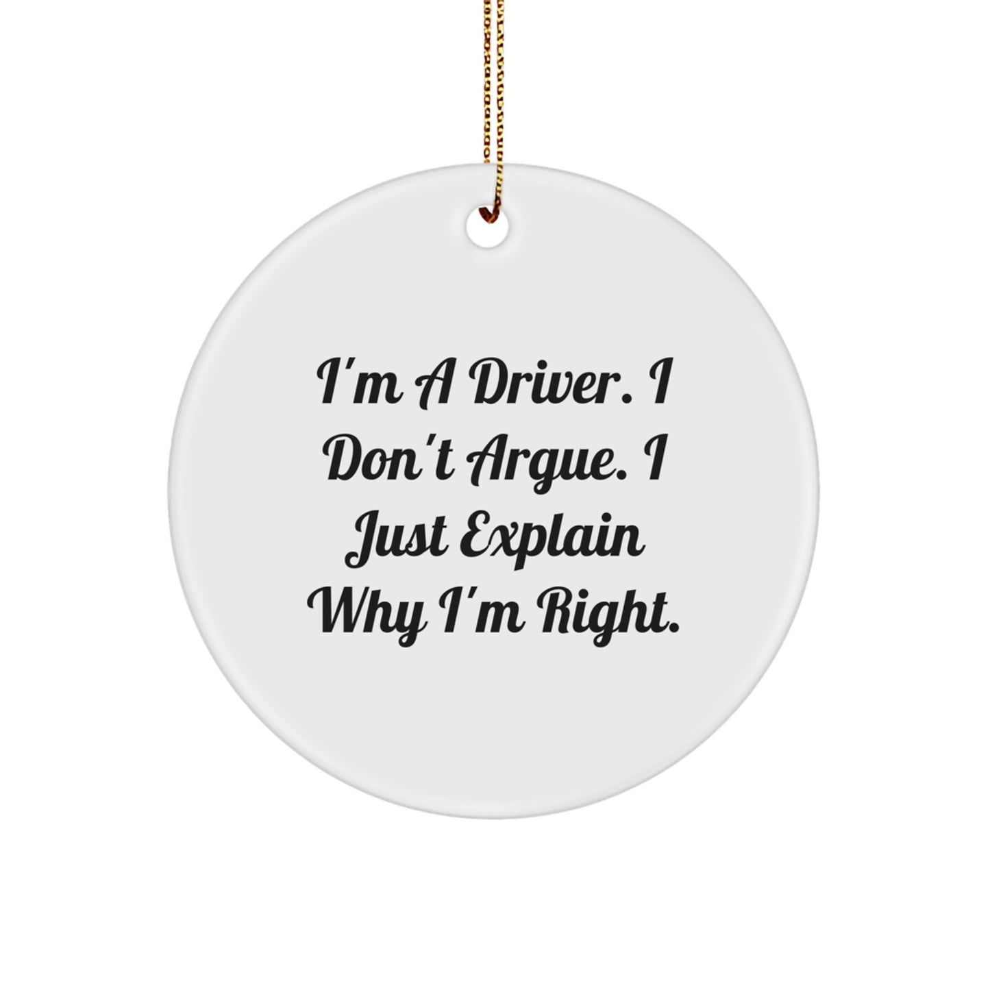 Funny Driver Circle Ornament for Men Gifts from Friends, Funny Driver Gifts for Him, Driver Christmas Unique Gifts - Image 1