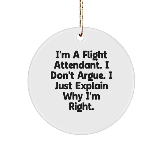 Funny Flight Attendant Gifts from Friends for Christmas - Flight Attendant Circle Ornament with Humorous Quote - Image 1