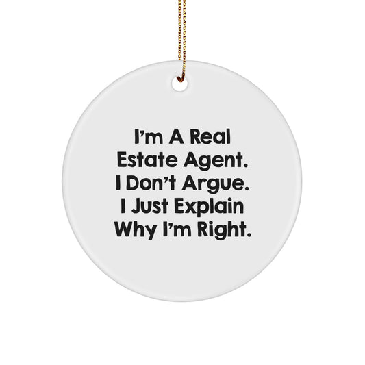 Funny Quote Real Estate Agent Gifts - Circle Ornament for Real Estate Agent Friends, Family, and Coworkers - Christmas Unique Presents from the Heart - Image 1