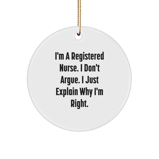 Funny Registered Nurse Gifts for Christmas - I'm A Registered Nurse Circle Ornament, Gifts from Friends, Family, Coworkers, and Loved Ones - Image 1