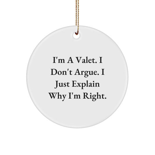 Funny Valet Gifts from Men for Christmas Circle Ornament - Image 1