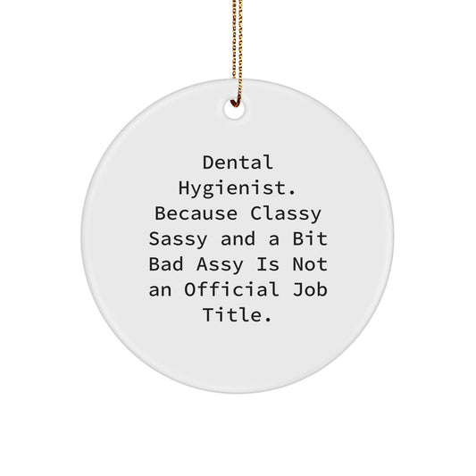 Funny Dental Hygienist Gifts from Men to Women Coworkers or Family - 'Classy Sassy And A Bit Fearlessy' Christmas Unique Ornaments for Dental Hygienist Decor - Image 1