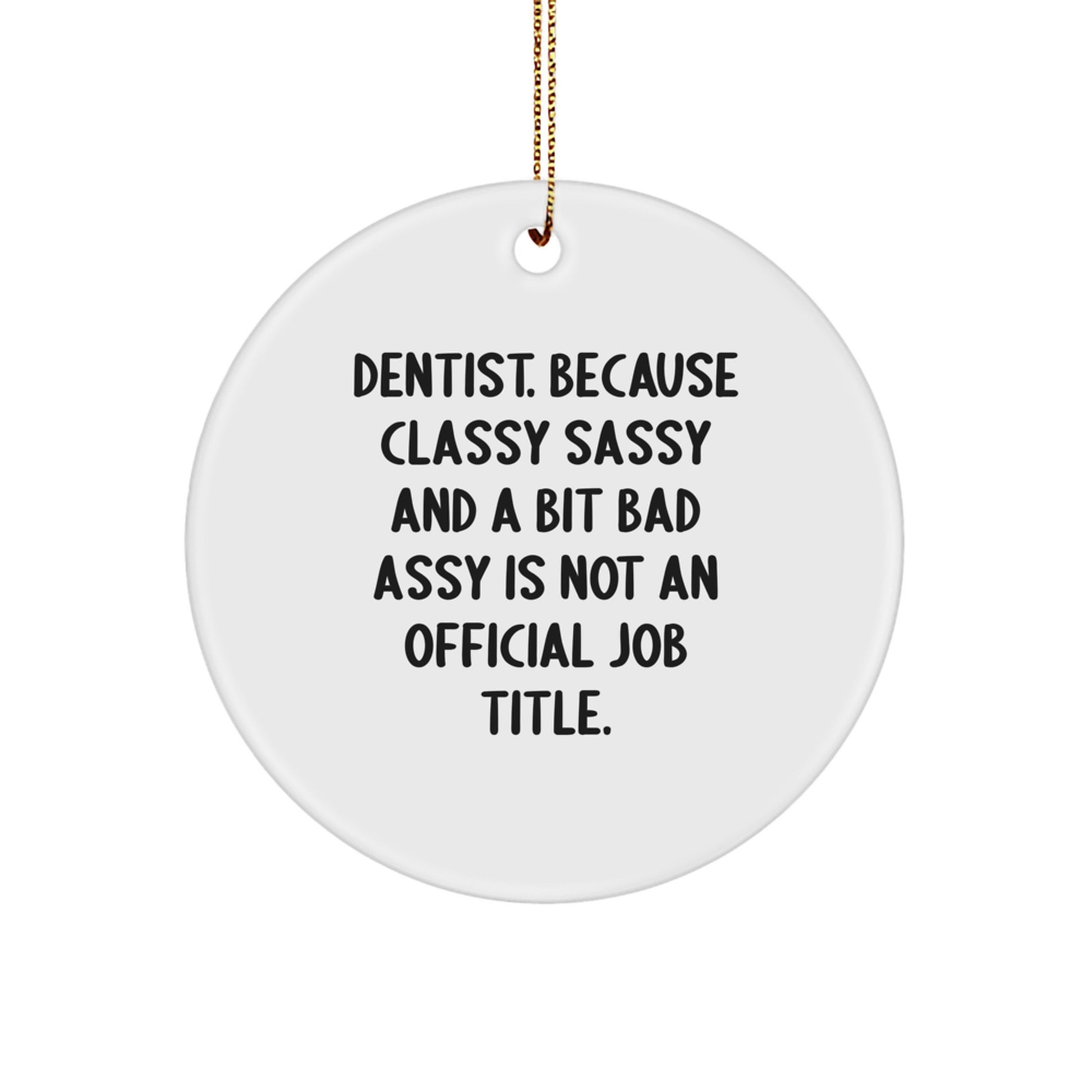 Funny Dentist Gifts Circle Ornament for Christmas Unique Presents from Friends and Family, Circle Shaped Decorative Gift for Dentist - Image 1