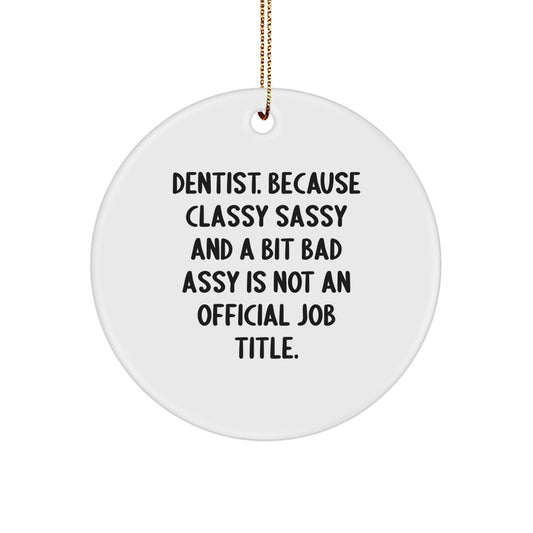 Funny Dentist Gifts Circle Ornament for Christmas Unique Presents from Friends and Family, Circle Shaped Decorative Gift for Dentist - Image 1