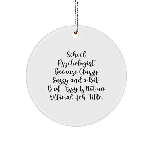 Funny School Psychologist Gifts from Men for Women Coworkers Family - Christmas Unique Circle Ornament - Image 1