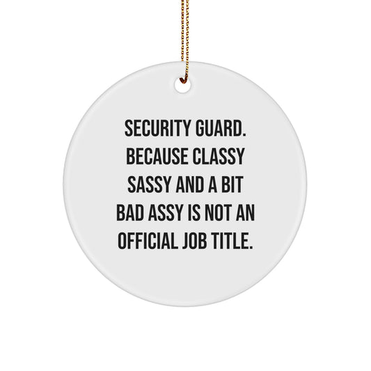 Funny Security Guard Gifts from Friends, Unique Circle Ornaments for Security Guard Men, Security Guard Christmas Unique Gifts - Image 1