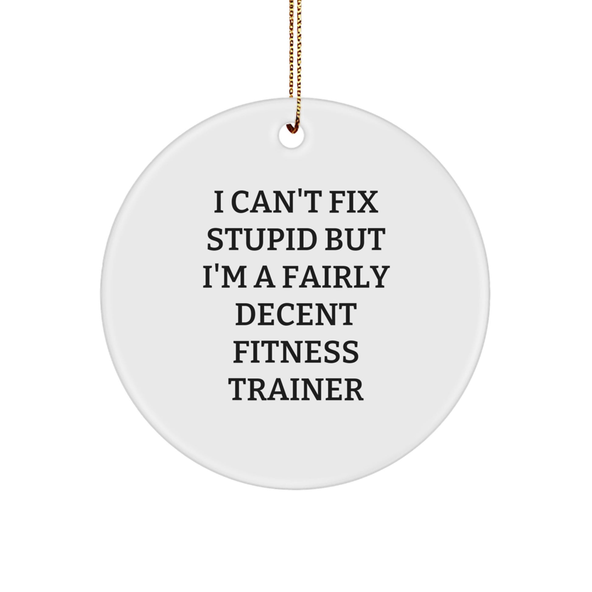 Funny Fitness Trainer Circle Ornament Gifts for Friends, Christmas Unique Decorations from Men, Women, Coworkers - Image 1