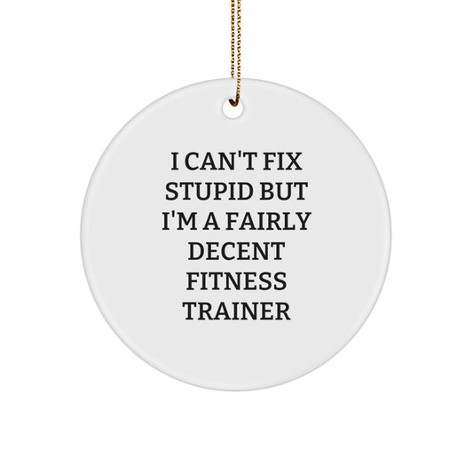 Funny Fitness Trainer Circle Ornament Gifts for Friends, Christmas Unique Decorations from Men, Women, Coworkers - Image 1