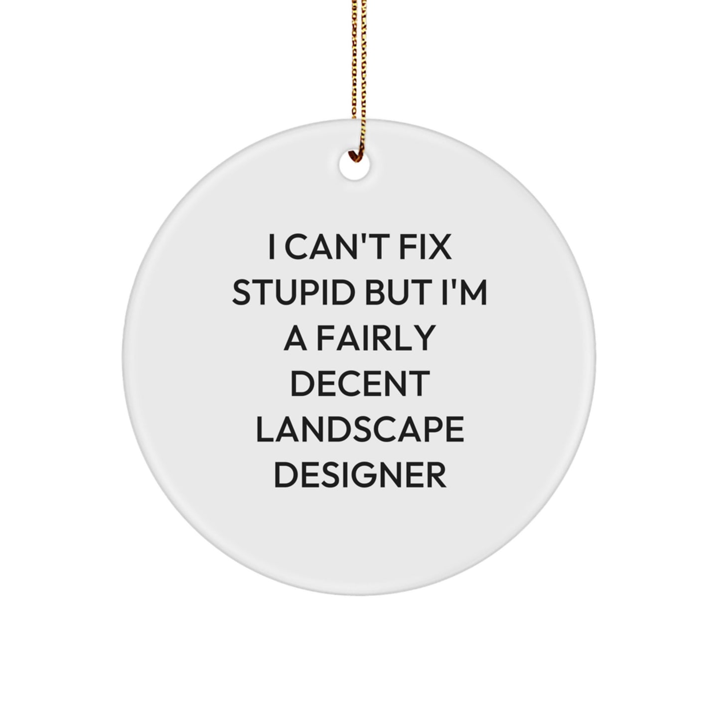 Funny Gifts from Friends for Landscape Designer Christmas Unique Ornaments Circle - Image 1