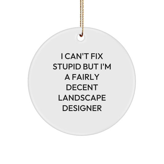 Funny Gifts from Friends for Landscape Designer Christmas Unique Ornaments Circle - Image 1