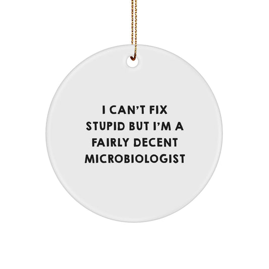 Funny Microbiologist Gifts for Men, Women, and Friends - Unique Christmas Circle Ornament, Inspirational Quote - Image 1