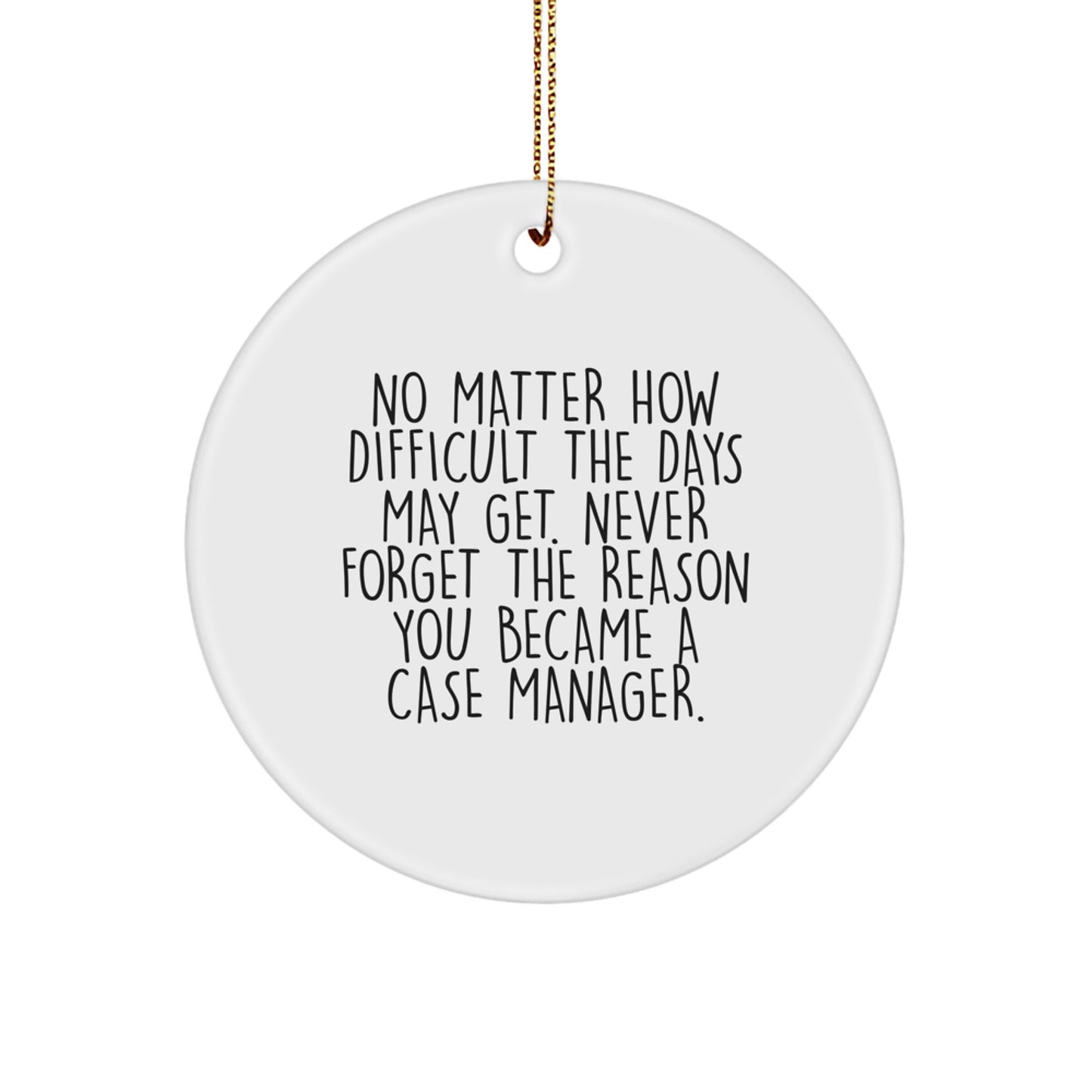Case Manager Gifts from Family - Inspirational Circle Ornament for Christmas Unique Presents - Image 1