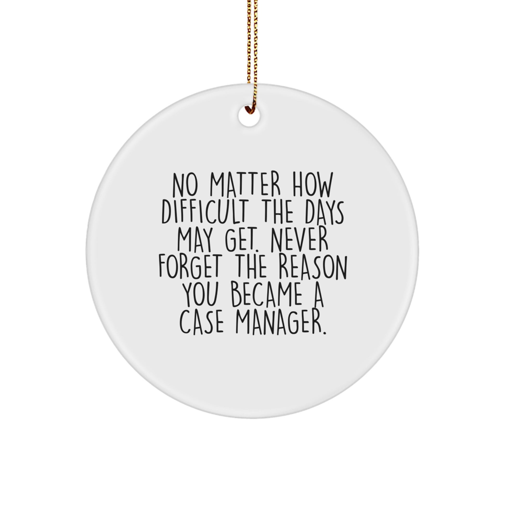Case Manager Gifts from Family - Inspirational Circle Ornament for Christmas Unique Presents - Image 1