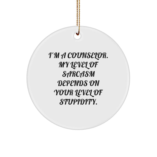 Funny Gifts from Friends - Inspirational Counselor Circle Ornament - Sarcasm Christmas Unique Decorations - I'm A Counselor Gifts for Men, Women, Family - Image 1