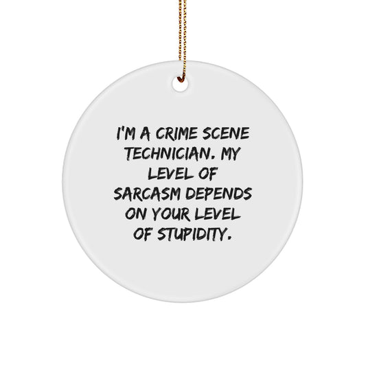 Funny Crime Scene Technician Gifts for Friends, Women, Coworkers - I'm A Crime Scene Technician Quote Circle Ornament, Christmas Unique Decorations - Image 1