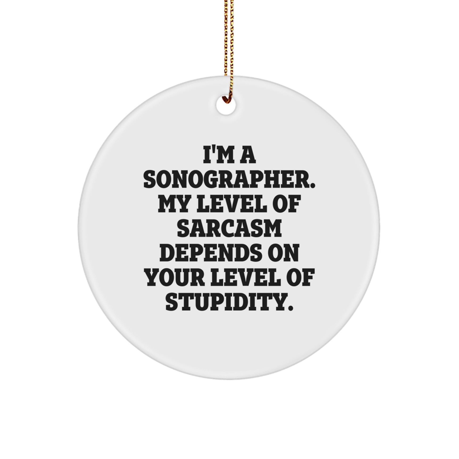 Funny Sonographer Gifts from Men, Unique Circle Ornament for Sonographer Friends, Christmas Unique Gifts - Image 1