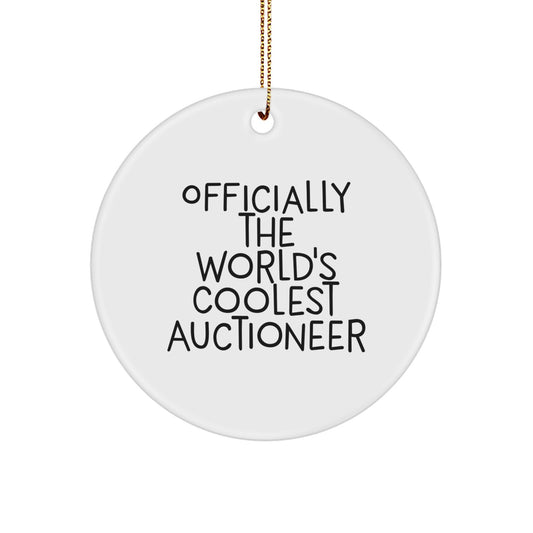 Gifts from Friends and Family - 'Officially The World's Coolest Auctioneer' Circle Ornament, Funny Christmas Unique Gifts for Auctioneers, Men, Women - Image 1