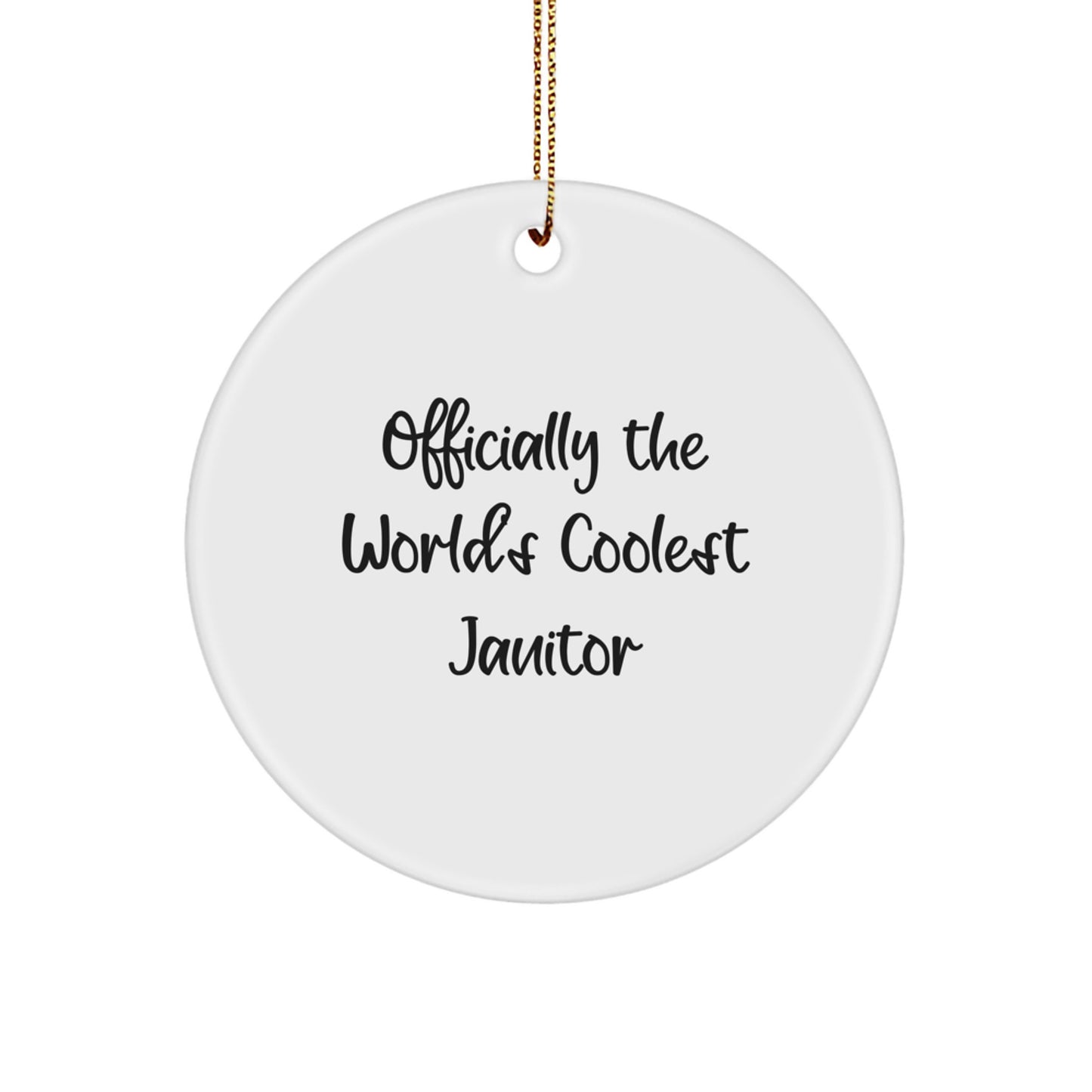 Funny Janitor Gifts for Men Christmas Circle Ornament - 'Officially The World's Coolest Janitor' Quote - Image 1