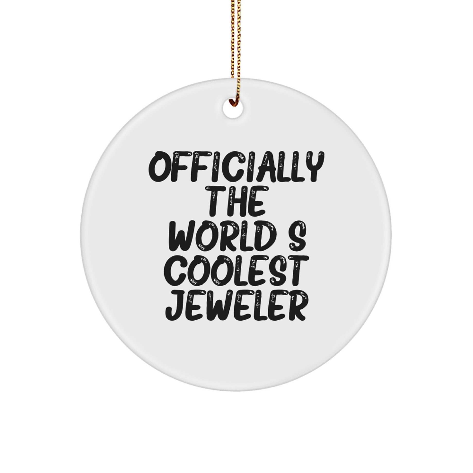Gifts from Men to Jeweler Friends - Officially The Worlds Coolest Jeweler, Circle Ornament, Christmas Unique Gifts for Jeweler - Image 1