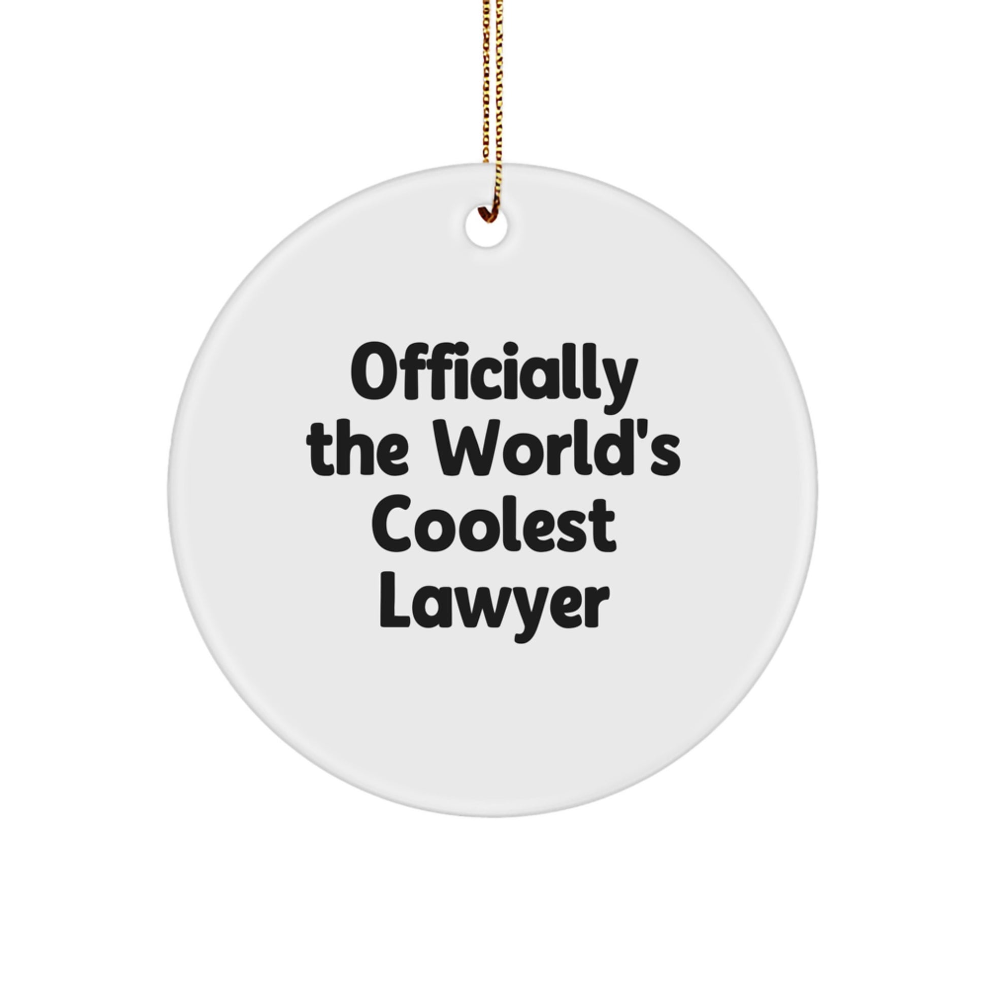 Funny Lawyer Gifts from Friends, Officially The World's Coolest Lawyer Circle Ornament, Christmas Unique Gifts for Lawyer Men - Image 1