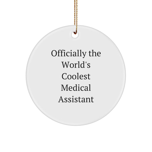 Funny Medical Assistant Gifts - Officially The World's Coolest Medical Assistant, Circle Ornament for Medical Assistant Men Women Coworkers, Christmas Unique Gifts from Family - Image 1