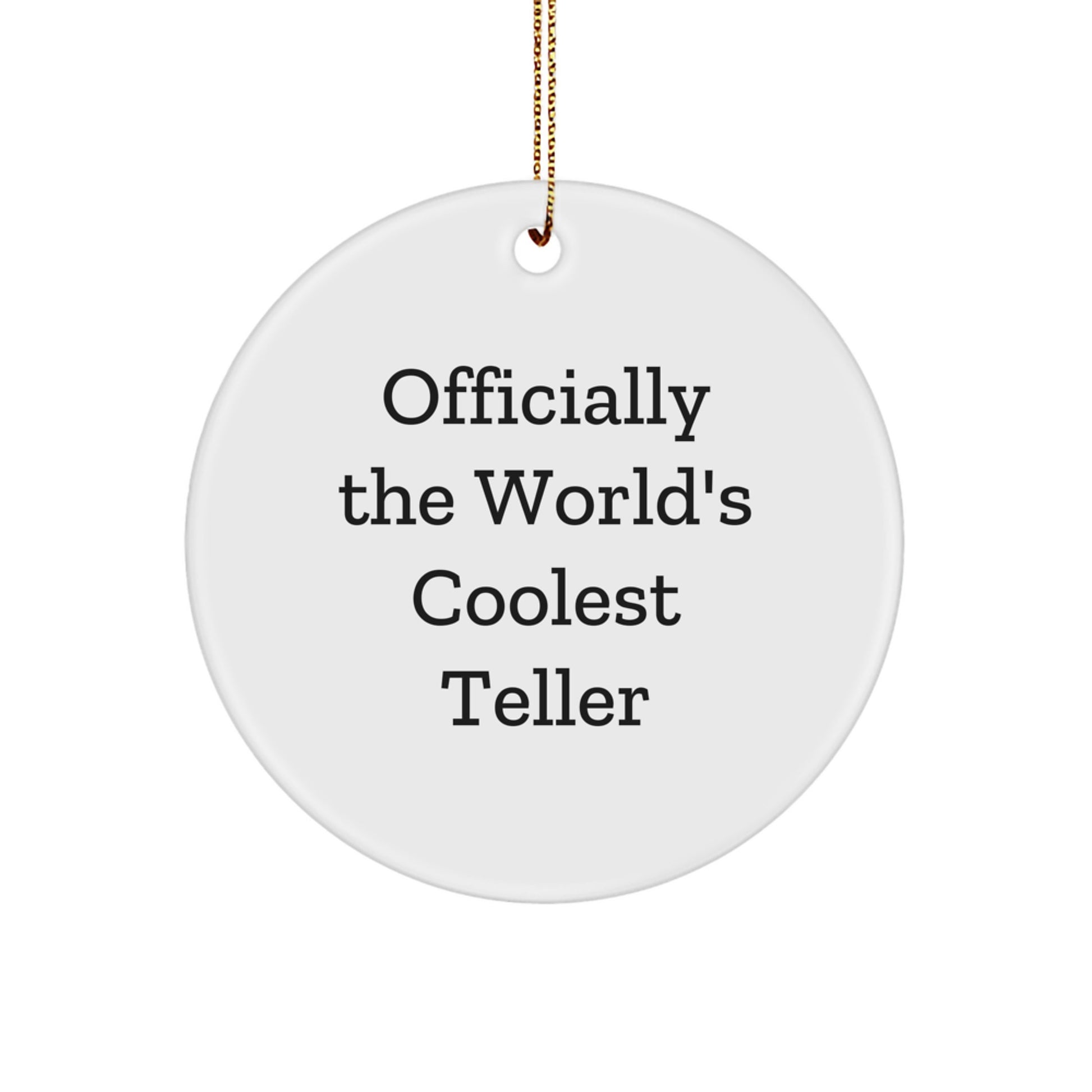 Funny Teller Gifts from Men, World's Coolest Teller Circle Ornament for Christmas Unique Gifts, Teller Lover - Image 1