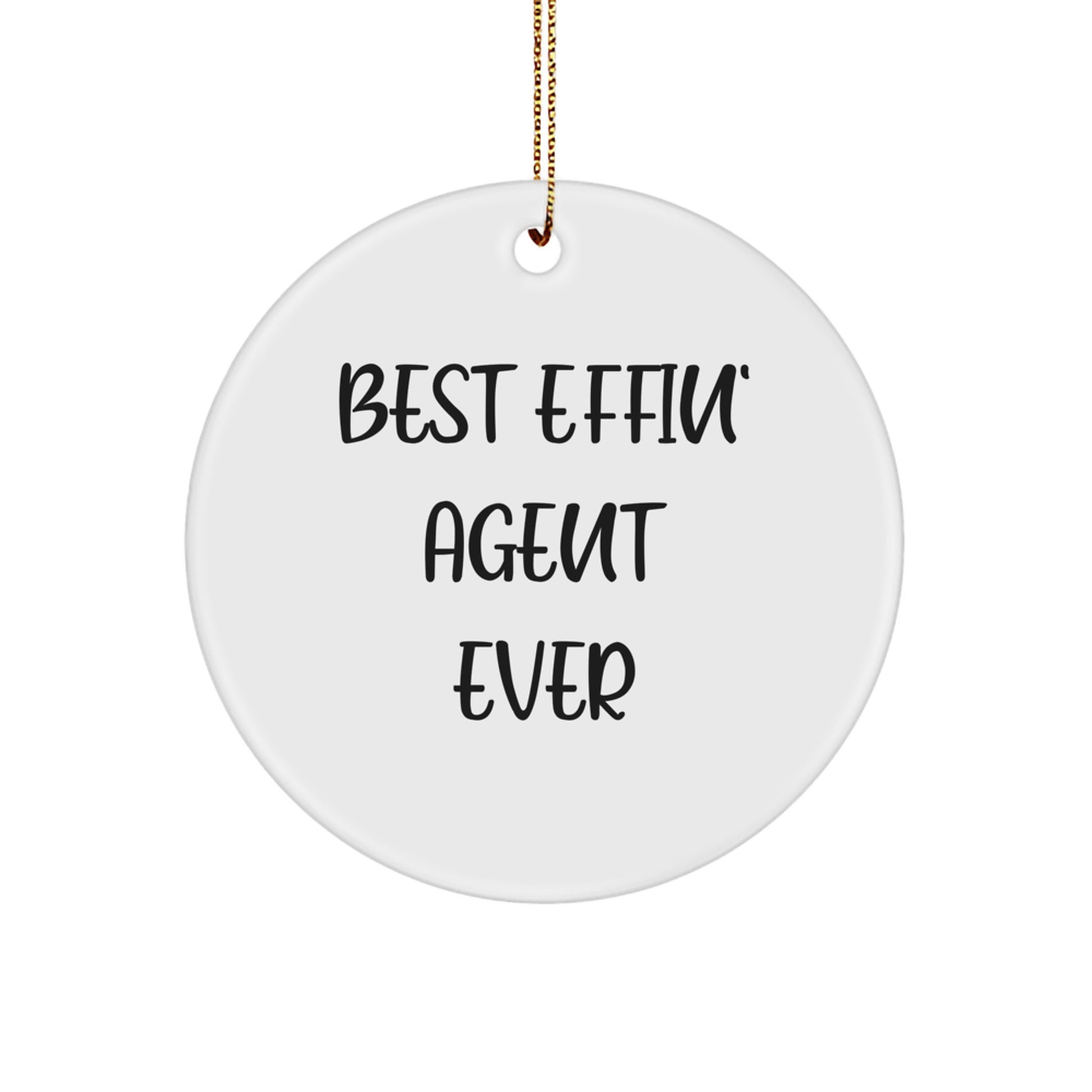 Funny Agent Circle Ornament Best Effin' Agent Ever Christmas Unique Gifts for Agent Friends - Image 1