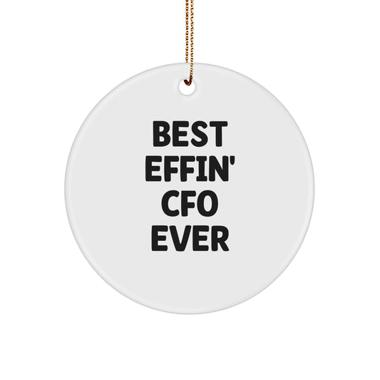 Funny CFO Gifts, Best Effin' CFO Ever Circle Ornament for Coworkers, Friends, or Family, Christmas Unique Gifts - Image 1