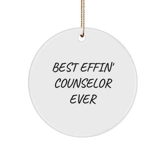 Funny Counselor Gifts, Best Effin' Counselor Ever, Circle Ornament for Counselor Friends, Christmas Unique - Image 1