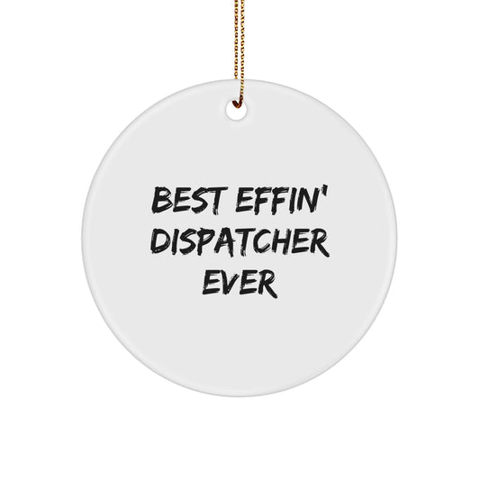 Funny Dispatcher Circle Ornament, Gift for Dispatcher, Christmas Unique Gifts from Friends, Family, Coworkers, Men, Women - Image 1