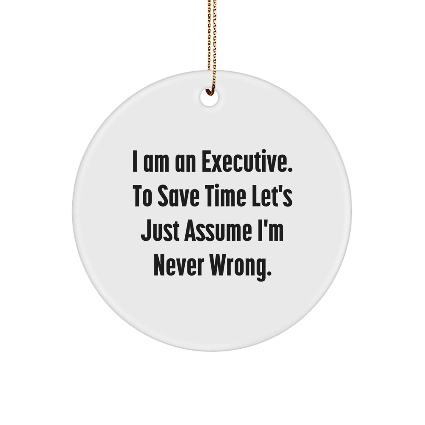 Funny Executive Circle Ornament Gifts from Friends for Christmas, Executive Humor, Gifts for Executive Men, Christmas Unique Gifts from Men to Executive - Image 1