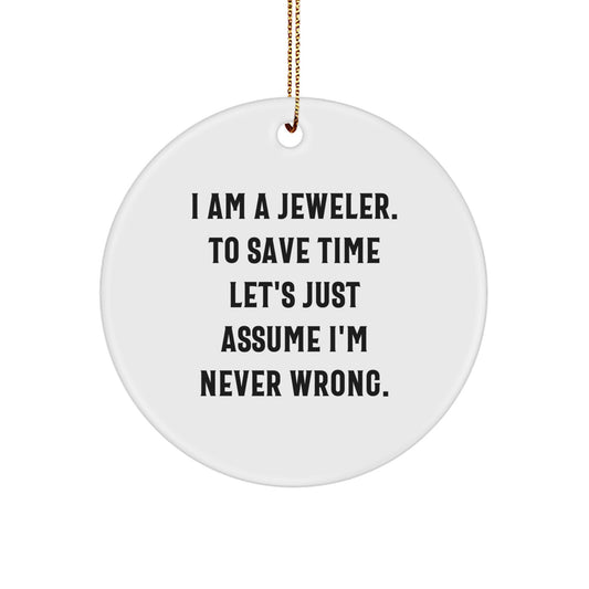 Funny Jeweler Gifts from Friends to Family, Circle Ornament for Christmas Unique Presents - Image 1