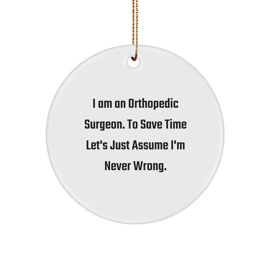 Funny Orthopedic Surgeon Gifts from Friends, Cute Circle Ornament, Christmas Unique Gifts for Men, Women, Family, or Coworkers - Image 1