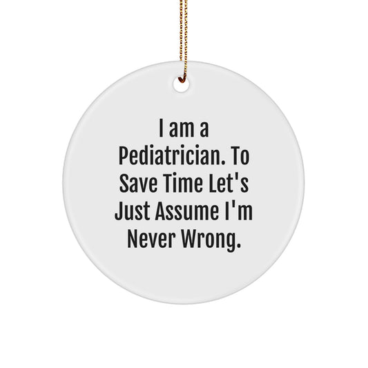 Funny Pediatrician Christmas Circle Ornament Gifts from Family, Gifts for Men Women Friends Coworkers - Image 1
