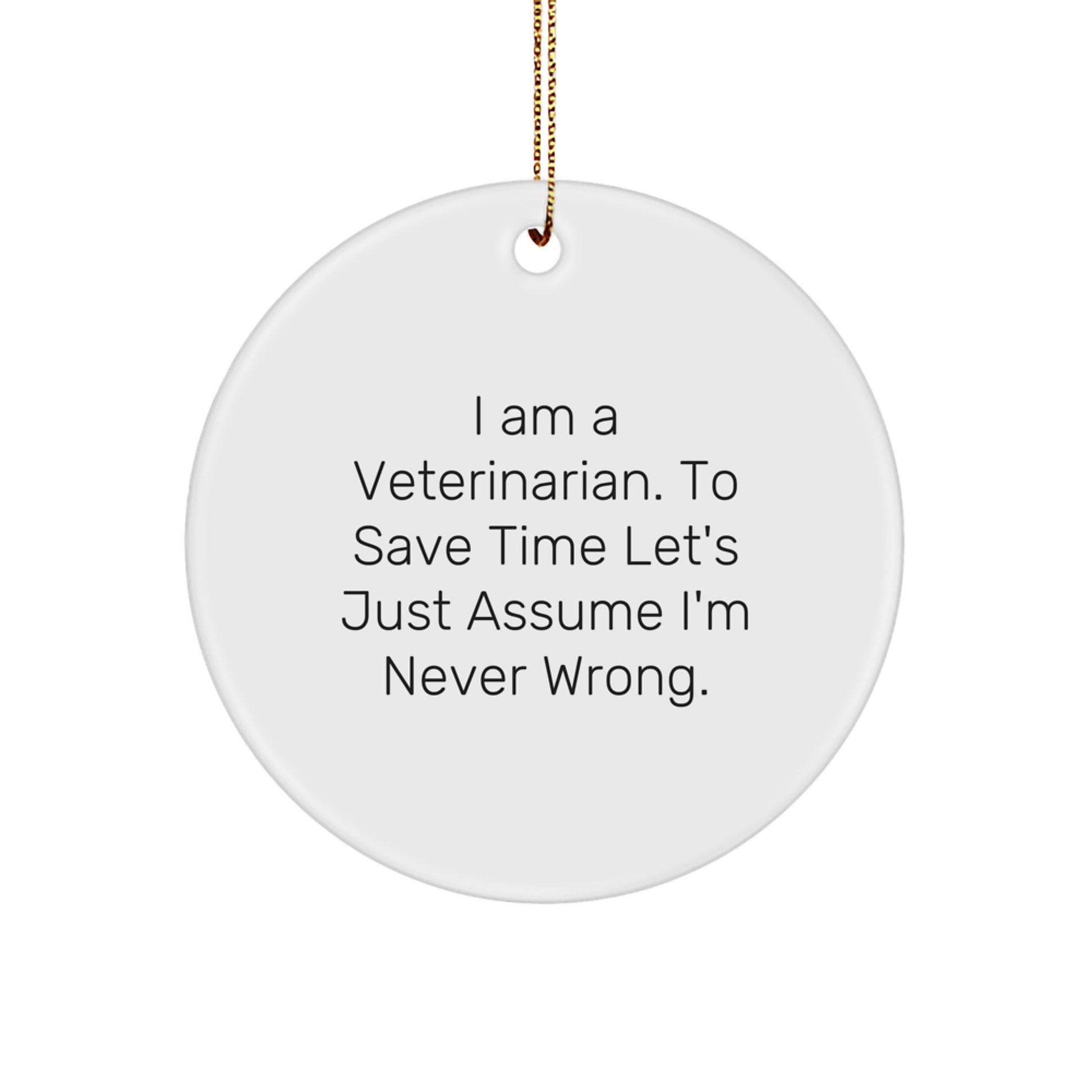 Funny Veterinarian Gifts for Christmas Unique Circle Ornaments from Family - Image 1