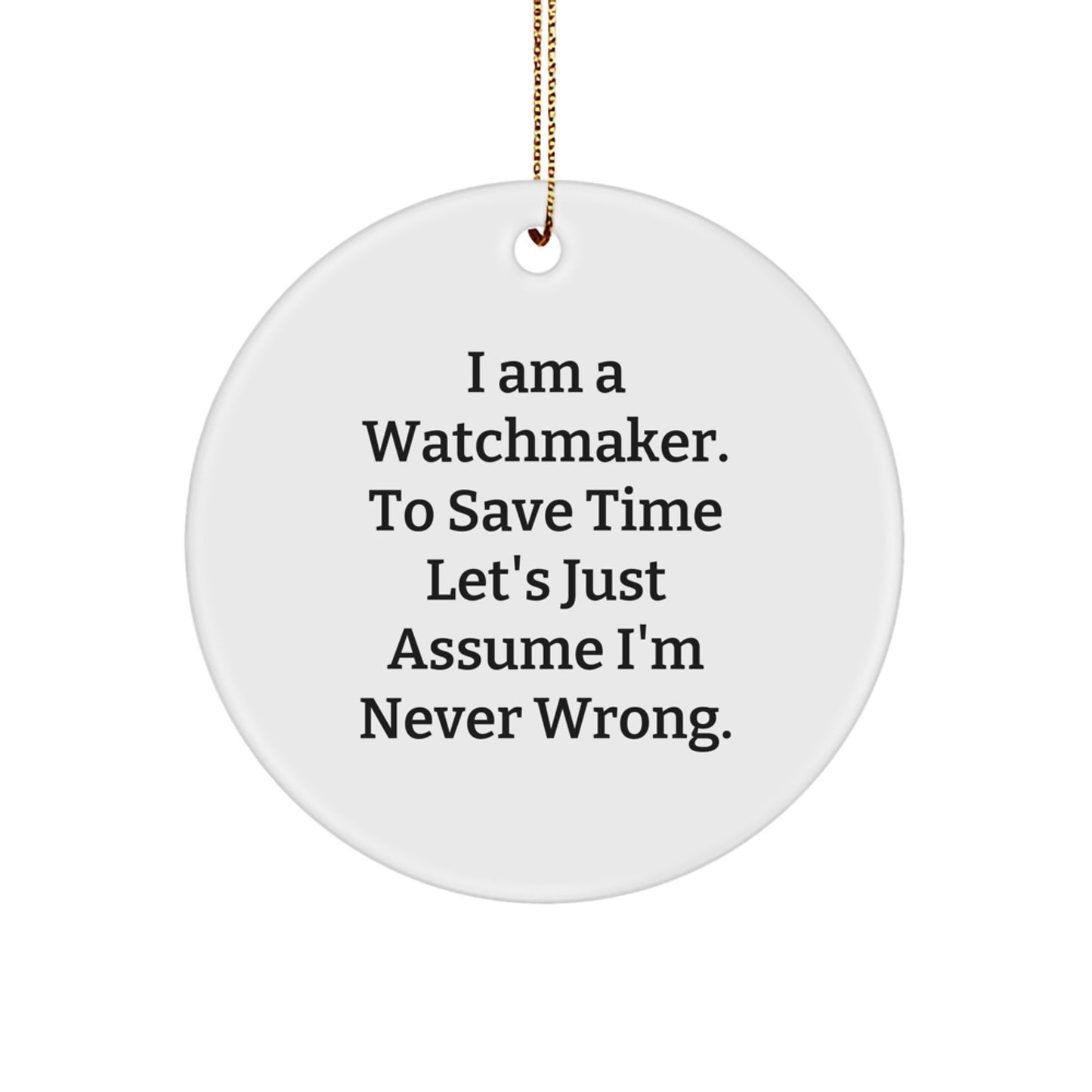 Funny Watchmaker Gifts from Friends for Watchmaker Men on Christmas Unique Gifts - Image 1