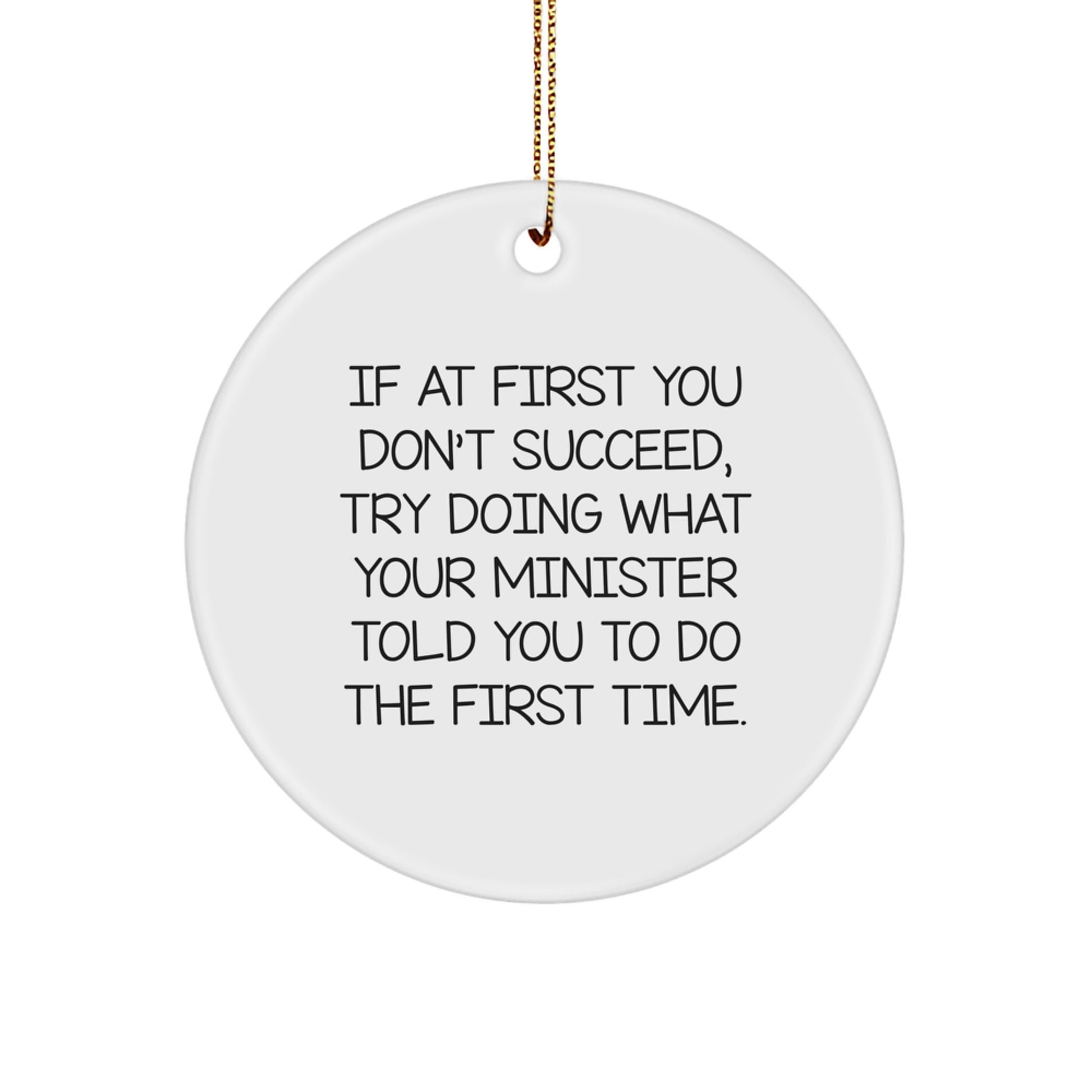 Funny Christmas Unique Gifts from Friends for Minister with Inspirational Quote Circle Ornament - Minister Minister Gifts - Image 1