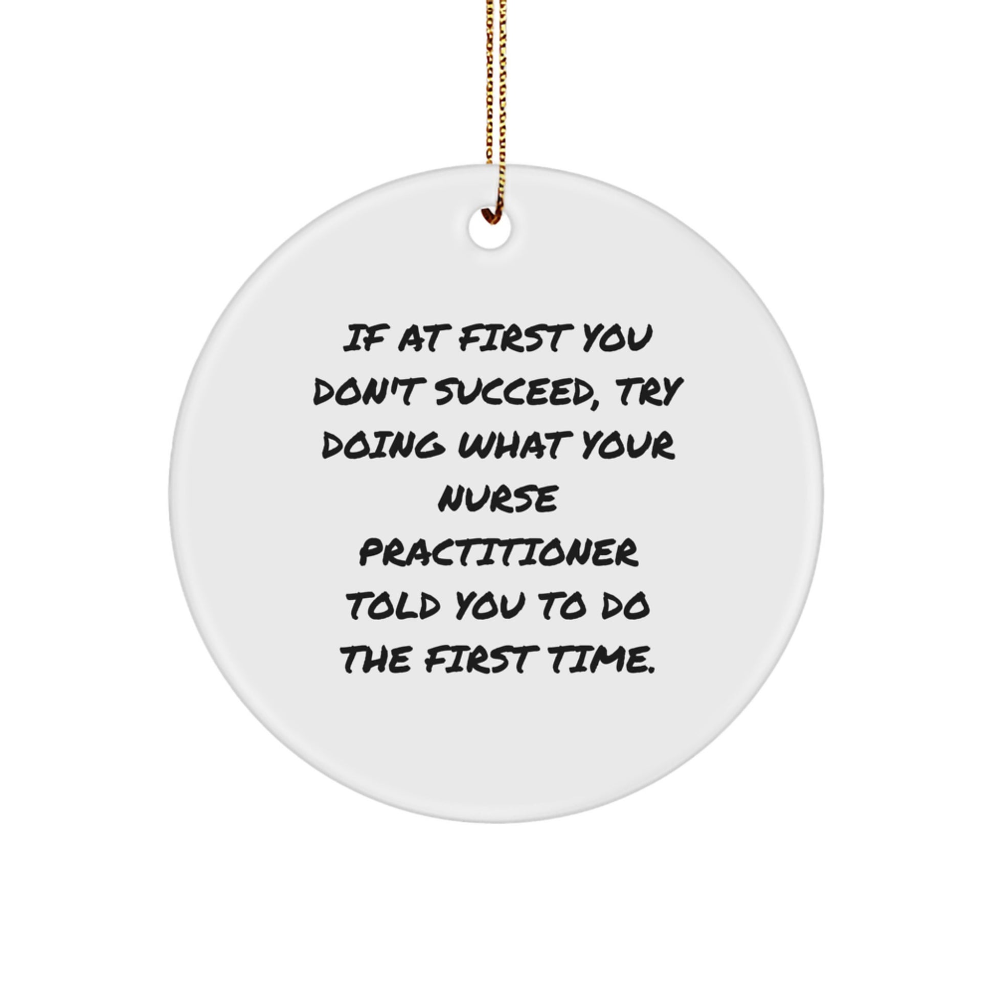 Funny Nurse Practitioner Gifts from Friends, Circle Ornament with Inspirational Quote, Christmas Unique Presents for Men - Image 1
