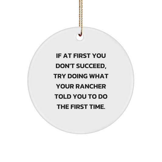 Funny Rancher Gifts for Friends from Men - If At First You Don't Succeed Circle Ornament, Christmas Unique Decorations for Rancher Home - Image 1
