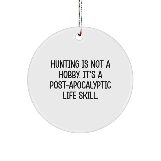 Funny Hunting Gifts for Men, Gifts from Friends for Hunting Enthusiasts, Circle Ornament, Christmas Unique Gifts - Image 1