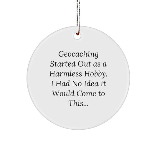 Funny Geocaching Gifts for Men, Geocaching Circle Ornament with Inspirational Quote, Christmas Unique Gifts from Friends and Family - Image 1