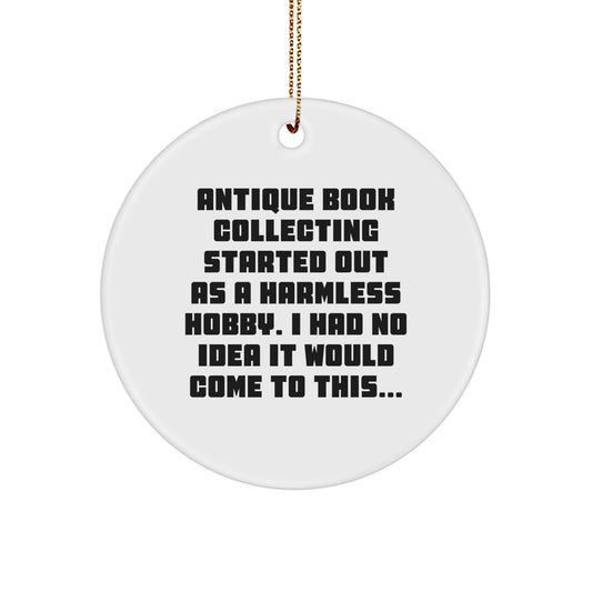 Antique Book Collecting Circle Ornament, Funny Quote Starter Kit for Friends, Gifts from Men to Women on Christmas Unique Gifts - Image 1